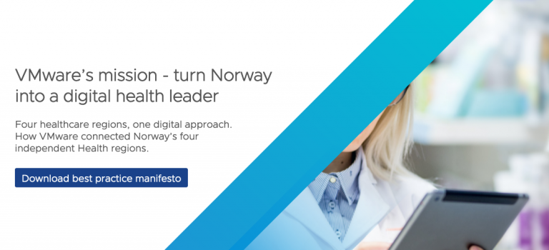 VMware’s mission - turn Norway into a digital health leader.