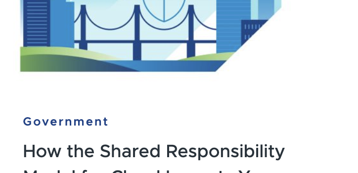 How the shared responsibility model for cloud impacts security posture