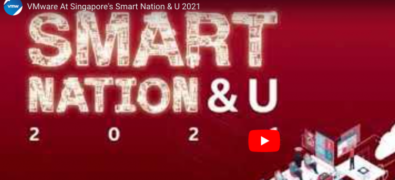 VMware At Singapore's Smart Nation & U 2021