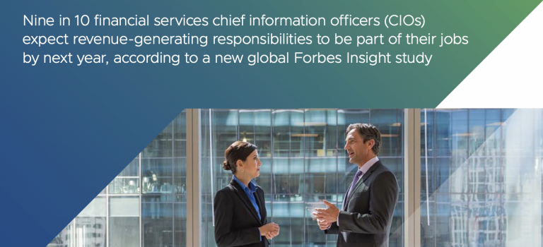 Forbes Insight CIO Study, The Vision Quest of Financial Services CIOs